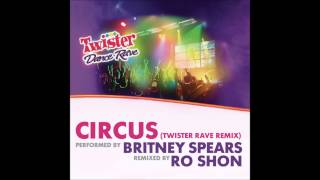 Britney Spears  Circus Twister Rave Remix Audio [upl. by Onaivlis955]