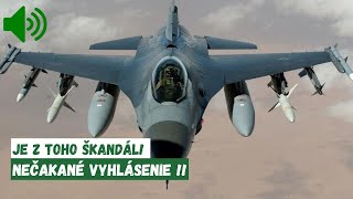 Je z toho škandál Nečakané vyhlásenie o zostrelenej F 16 na Ukrajine [upl. by Marko941]