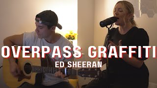 Overpass Graffiti  Ed Sheeran Live Acoustic Cover [upl. by Htiekram]