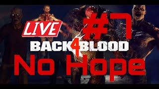 🔴ไลฟ์สด Back 4 Blood No Hope Part 7 [upl. by Ardnua]