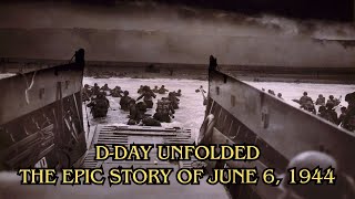 DDay Unfolded The Epic Story of June 6 1944 [upl. by Livia988]