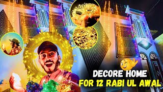 Decore Home For 12 Rabi ul Awal dailyvlog newvlog chohanvlog [upl. by Eniruam]