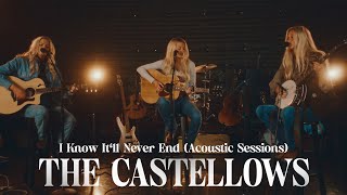 The Castellows  I Know It’ll Never End Acoustic Sessions [upl. by Ettari]