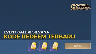 Kode Redeem ML Hari Ini Event Galeri Silvana Kode Redeem Mobile Legends TERBARU [upl. by Kimon]