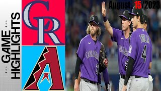 Arizona Diamondbacks vs Colorado Rockies HIGHLIGHTS TODAY  August 15 2023  MLB 2023 [upl. by Lippold206]