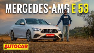 MercedesAMG E 53 4MATIC review  The Middle Child  First Drive  Autocar India [upl. by Aimet]