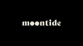 Moontide Sizzle Reel [upl. by Seek]