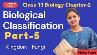 Biological Classification Class 11 Biology Part5 [upl. by Shum]