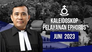 Kaleidoskop Pelayanan Ephorus HKBP  Juni 2023 [upl. by Llennor]