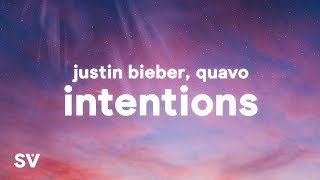 Justin Bieber  Intentions Lyrics ft Quavo [upl. by Latton]