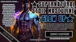 ★Supernatural Stoic Masculine Glow Up★ LIFE CHANGING [upl. by Garnes481]