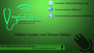 Wakker worden met henna vlekken ┇Abu Abderrahman Ibn Ahmed [upl. by Jennica157]