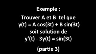 Trouver une solution type yt  A cos3t  B sin3t  c résolution du système [upl. by Malissia]