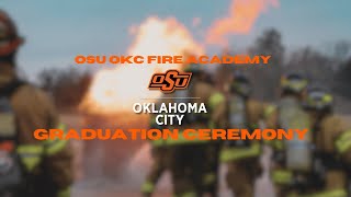 OSUOKC Fire Academy Graduation Ceremony [upl. by Madanhoj]