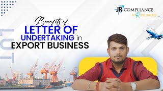 What is LUTletter of Undertaking in the import and export business Benefits of LUT in Hindi [upl. by Aivato]