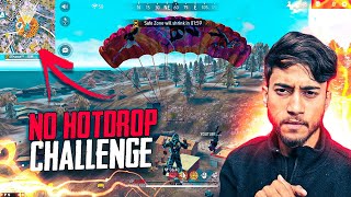 NO HOTDROP CHALLENGE 🔥 went OP  Badge99 [upl. by Seek912]