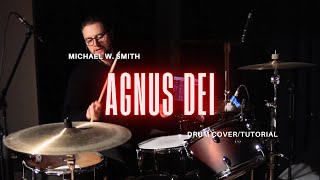 Agnus Dei  Michael W Smith  Drum coverTutorial [upl. by Annam]