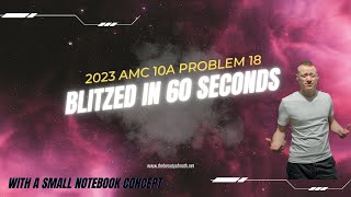 2023 AMC 10 A Problem 18 1 minute or less solve process [upl. by Traggat975]