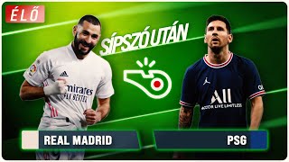 Real Madrid  PSG  Sípszó után  Unibet [upl. by Jeromy]