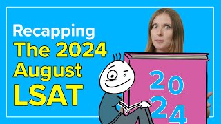 Recapping the 2024 August LSAT [upl. by Ecilef399]