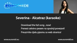 Severina  Alcatraz karaoke [upl. by Inahpets]