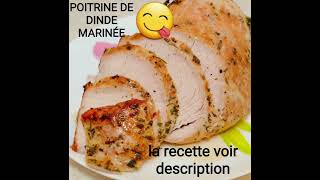 POITRINE DE DINDE MARINÉErecettesdinderaoufbiologiste [upl. by Lindeberg]