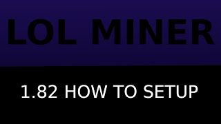 lolminer 180 setup how to [upl. by Mountfort]