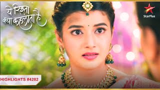 Yeh Rishta Kya Kehlata Hai  Episode 4282  Highlights  Abhira nahi hai ek bechaari [upl. by Coit661]