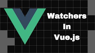 Watch property in Vuejs  Watchers in Vue  Vue Js [upl. by Ecirtel391]