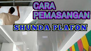 CARA PEMASANGAN SHUNDA PLAFON [upl. by Eurydice]