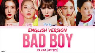 Red Velvet 레드벨벳  ‘Bad Boy English Version’ LYRICS ENG COLOR CODED 가사 [upl. by Nylrahs]