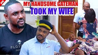 MY HANDSOME GATEMAN TOOK MY WIFE  KENNETH NWADIKEEDDIE WATSONFRANCES BEN 2024 LATEST NOLLY MOVIE [upl. by Ymer]