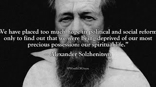 Aleksandr Solzhenitsyn The Rise and Fall of Globalization [upl. by Daffie]