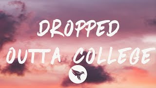 24KGoldn  Dropped Outta College Lyrics [upl. by Rehm]