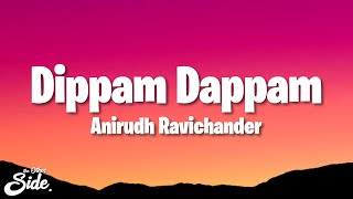 Kaathuvaakula Rendu Kaadhal  Dippam Dappam Lyrics Vijay Sethupathi Anirudh Vignesh Shivan [upl. by Heyman]