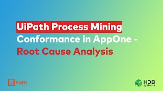 UiPath Process Mining  Conformance in AppOne  Root Cause Analysis ENG [upl. by Moia]