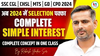 SSC CGL 2024  SSC MATHS  SIMPLE INTEREST  MATHS By Rakesh Yadav Sir [upl. by Inan]