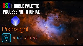 OSC Hubble Palette in PIXINSIGHT Full Processing Tutorial [upl. by Sulakcin477]