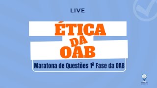 40 Maratona de Questões 1ª Fase da OAB  Ética da OAB [upl. by Ernaline]